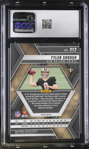 2025 Panini Mosaic #312 Tyler Shough CGC 10 SC2