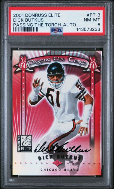 2001 DONRUSS ELITE PASS THE TORCH #PT-3 DICK BUTKUS PASSING THE TORCH-AUTO. PSA 8