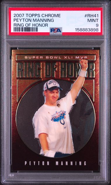 2007 TOPPS CHROME RING OF HONOR #RH41 PEYTON MANNING RING OF HONOR PSA 9
