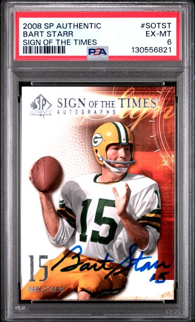 2008 SP AUTHENTIC SIGN OF THE TIMES #SOTST BART STARR SIGN OF THE TIMES PSA 6