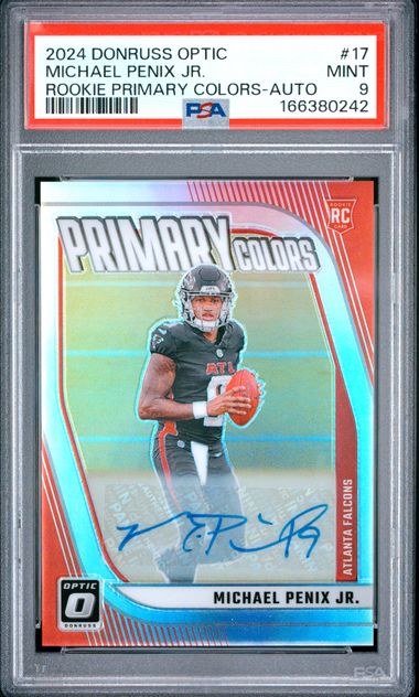 2024 PANINI DONRUSS OPTIC ROOKIE PRIMARY COLORS #17 MICHAEL PENIX JR. ROOKIE PRIMARY COLORS-AUTO PSA 9 JR9272-112