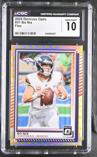 2025 Donruss Optic #31 Bo Nix Flex CGC 10 SC2