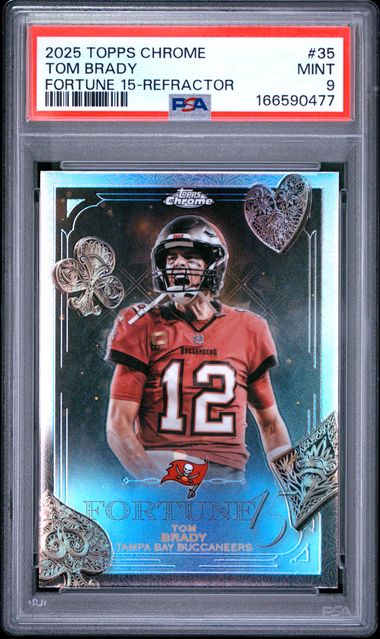 2025 TOPPS CHROME FORTUNE 15 #35 TOM BRADY FORTUNE 15-REFRACTOR PSA 9 SC2